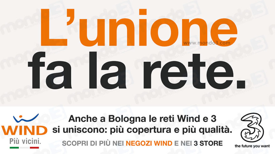 L'unione fa la rete: anche a Bologna terminato il processo di unione Wind 3