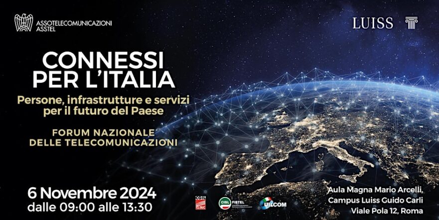 Forum Nazionale delle Telecomunicazioni 2024 - Connessi per l'Italia